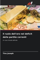 Il ruolo dell'oro nel deficit delle partite correnti (Italian Edition) 6208533767 Book Cover