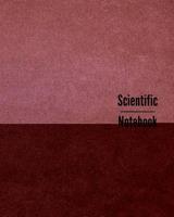 Scientific Notebook: : Research Notebook: Lab Notebook, 150 pages, 8 X 10 ", 5 x 5 Quad, 1723033472 Book Cover