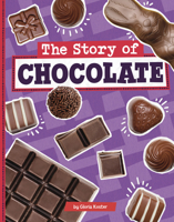 The Story of Chocolate 0756577462 Book Cover