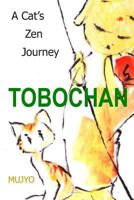 Tobochan: A Cat's Zen Journey 1492809608 Book Cover