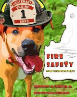Fire Safety with Lieutenant Toby! 1463500580 Book Cover