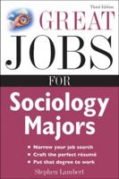 Great Jobs for Sociology Majors (Great Jobs Series) 0071544828 Book Cover