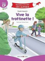 Vive la trottinette ! 2366471157 Book Cover