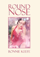 Round Nose 1984588265 Book Cover