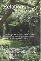 Relationships: The things we should have known in entering into a relationship or marriage but didn't 1675383669 Book Cover