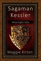 Sagaman Kessler: Moonlight Vale B0CFCZF62Y Book Cover