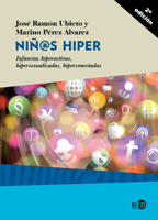 Niñ@s hiper: Infancias hiperactivas, hipersexualizadas, hiperconectadas 8416737363 Book Cover