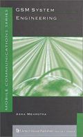 Gsm System Engineering (Artech House Mobile Communications Series) 0890068607 Book Cover