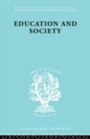 Education and Society (International Library of Sociology) 0415177545 Book Cover