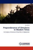 Preponderance of Simulacra in Modern Times 3846587680 Book Cover