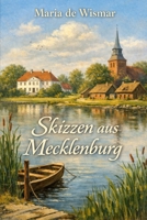 Skizzen aus Mecklenburg (German Edition) B0GCPGRSBK Book Cover