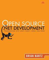 Open Source .NET Development: Programming with NAnt, NUnit, NDoc, and More 0321228103 Book Cover