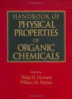 Handbook of Physical Properties of Organic Chemicals 1566702275 Book Cover