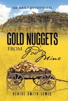 Gold Nuggets from God's Mine: 366 Daily Devotional 1664233032 Book Cover