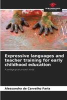 Expressive languages and teacher training for early childhood education 6208276578 Book Cover