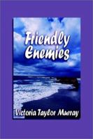 Friendly Enemies 1591298733 Book Cover