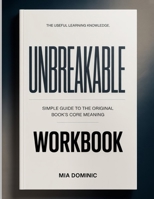 The Useful Learning Knowledge Unbreakable: Simple Guide to the Original Book’s Core Meaning B0GH2J9ZL4 Book Cover