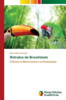 Retratos de Brasilidade: O Brasil no Modernismo e na Publicidade 6139672821 Book Cover