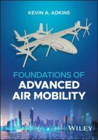 Foundations of Advanced Air Mobility 1394359292 Book Cover