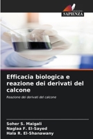 Efficacia biologica e reazione dei derivati del calcone: Reazione dei derivati del calcone 6205868962 Book Cover