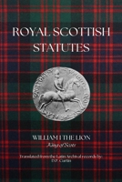 Royal Scottish Statutes B0DTPLBN16 Book Cover
