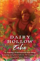 The Dairy Hollow Echo: An Anthology of Selected Works from eMerge, the Online Magazine of the Writers' Colony at Dairy Hollow 1734099739 Book Cover