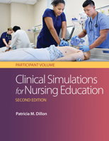 Clinical Simulations for Nursing Education: Participant Volume 0803669690 Book Cover