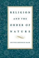 Religion and the Order of Nature (Cadbury Lectures) 019510823X Book Cover