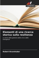 Elementi di una ricerca storica sulla resilienza (Italian Edition) 6209572464 Book Cover