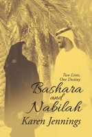 Bashara and Nabilah: Two Lives, One Destiny 1664142126 Book Cover