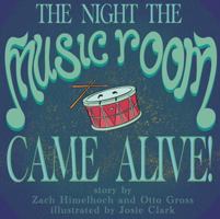 The Night The Music Room Came Alive 1737539349 Book Cover