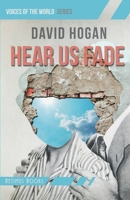 Hear Us Fade 1916156576 Book Cover