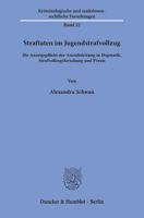Straftaten Im Jugendstrafvollzug: Die Anzeigepflicht Der Anstaltsleitung in Dogmatik, Strafvollzugsforschung Und Praxis 3428157907 Book Cover