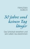 30 Jahre und keinen Tag länger 3741283037 Book Cover