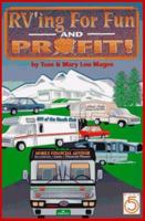 RVing for Fun and Profit 1565599012 Book Cover