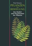 Pflanzen in Bewegung: Das Muskel- Und Nervensystem Der Pflanzen 3034861842 Book Cover