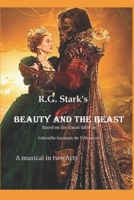 R.G. Stark’s Beauty and the Beast: Based on the classic fable by Gabrielle-Suzanne de Villeneuve B09G9TZWRG Book Cover