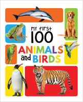 My First 100 Animals And Birds 9387779475 Book Cover