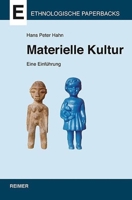 Materielle Kultur: Eine Einfuhrung 3496028726 Book Cover