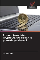 Bitcoin jako lider kryptowalut: badanie przewidywalności 6209621481 Book Cover