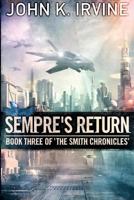 Sempre's Return: Book Three Of 'The Smith Chronicles' 0992678242 Book Cover
