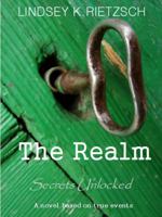 The Realm: Secrets Unlocked 0615841864 Book Cover