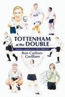 Tottenham at the Double 1915338425 Book Cover