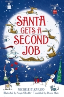 Santa Gets a Second Job 152905155X Book Cover