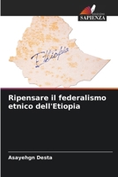 Ripensare il federalismo etnico dell'Etiopia 6207148320 Book Cover