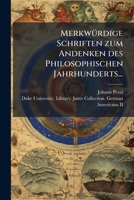 Merkwurdige Schriften Zum Andenken Des Philosophischen Jahrhunderts (1785) 1272729168 Book Cover
