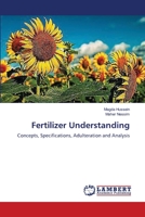 Fertilizer Understanding: Concepts, Specifications, Adulteration and Analysis 3659549711 Book Cover