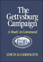 The Gettysburg Campaign: A Study in Command 0684181525 Book Cover