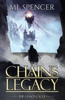 Chains of Legacy 1951452011 Book Cover