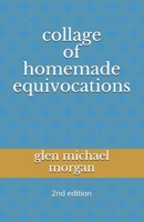 collage of homemade equivocations 171789853X Book Cover